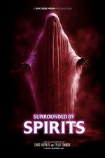Watch Surrounded by Spirits 9Movies