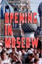Watch Opening in Moscow 9Movies