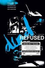 Watch Refused Are Fucking Dead 9Movies