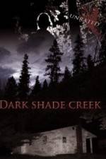 Watch Dark Shade Creek 9Movies