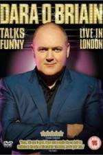Watch Dara O'Briain Talks Funny Live in London 9Movies