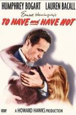 Watch To Have and Have Not 9Movies