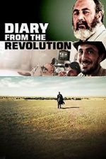 Watch Diary from the Revolution 9Movies