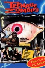 Watch Teenage Zombies 9Movies