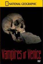 Watch National Geographic Vampires In Venice 9Movies