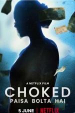Watch Choked: Paisa Bolta Hai 9Movies
