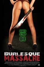Watch Burlesque Massacre 9Movies