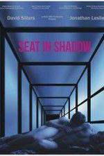 Watch Seat in Shadow 9Movies