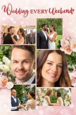 Watch Wedding Every Weekend 9Movies