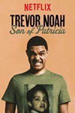 Watch Trevor Noah: Son of Patricia 9Movies