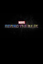 Watch Marvel\'s Behind the Mask 9Movies