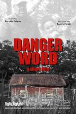 Watch Danger Word (Short 2013) 9Movies