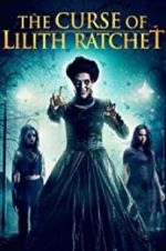 Watch The Curse of Lilith Ratchet 9Movies
