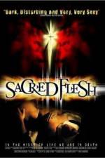 Watch Sacred Flesh 9Movies