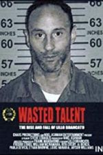 Watch Wasted Talent 9Movies