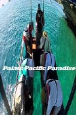 Watch Palau: Pacific Paradise 9Movies