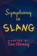 Watch Symphony in Slang 9Movies