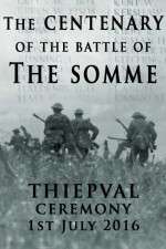 Watch The Centenary of the Battle of the Somme: Thiepval 9Movies