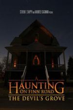 Watch A Haunting on Finn Road: The Devil\'s Grove 9Movies