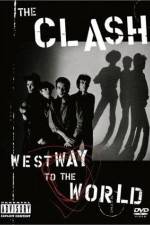 Watch The Clash Westway to the World 9Movies