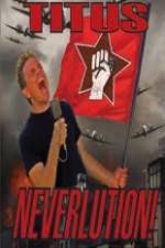Watch Christopher Titus Neverlution 9Movies