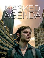 Watch Masked Agenda (Short 2020) 9Movies