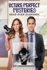 Watch Dead Over Diamonds: Picture Perfect Mysteries 9Movies