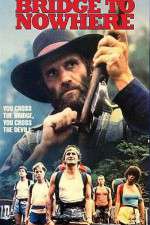 Watch Bridge to Nowhere 9Movies