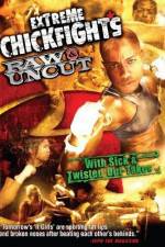 Watch Extreme Chickfights: Raw & Uncut The Movie 9Movies