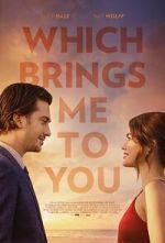 Watch Which Brings Me to You 9Movies