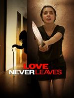 Watch Love Never Leaves 9Movies