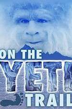 Watch On the Yeti Trail 9Movies