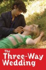 Watch The Three Way Wedding 9Movies