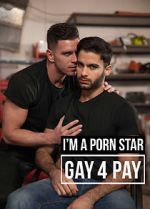 Watch I\'m a Pornstar: Gay4Pay 9Movies