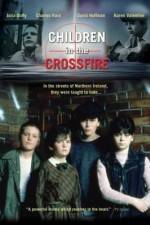 Watch Children in the Crossfire 9Movies