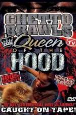 Watch Ghetto Brawls Queen Of The Hood 9Movies