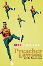 Watch Preacher Lawson: Get to Know Me 9Movies
