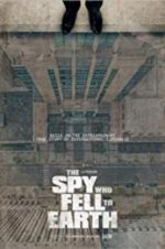 Watch The Spy Who Fell to Earth 9Movies