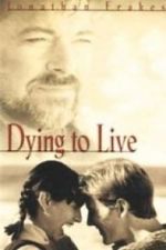 Watch Dying to Live 9Movies
