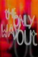 Watch The Only Way Out 9Movies
