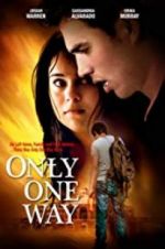 Watch Only One Way 9Movies