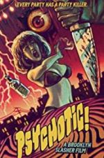 Watch Psychotic! 9Movies