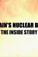 Watch Britain\'s Nuclear Bomb: The Inside Story 9Movies