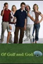 Watch Of Golf and God 9Movies