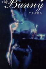 Watch The Bunny Years 9Movies