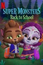 Watch Super Monsters Back to School 9Movies