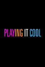 Watch Playing It Cool 9Movies
