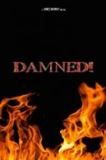 Watch Damned! 9Movies