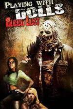 Watch Playing with Dolls: Bloodlust 9Movies