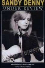 Watch Sandy Denny: Under Review 9Movies